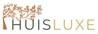 HUISLUXE